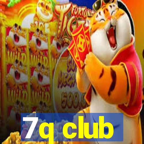 7q club